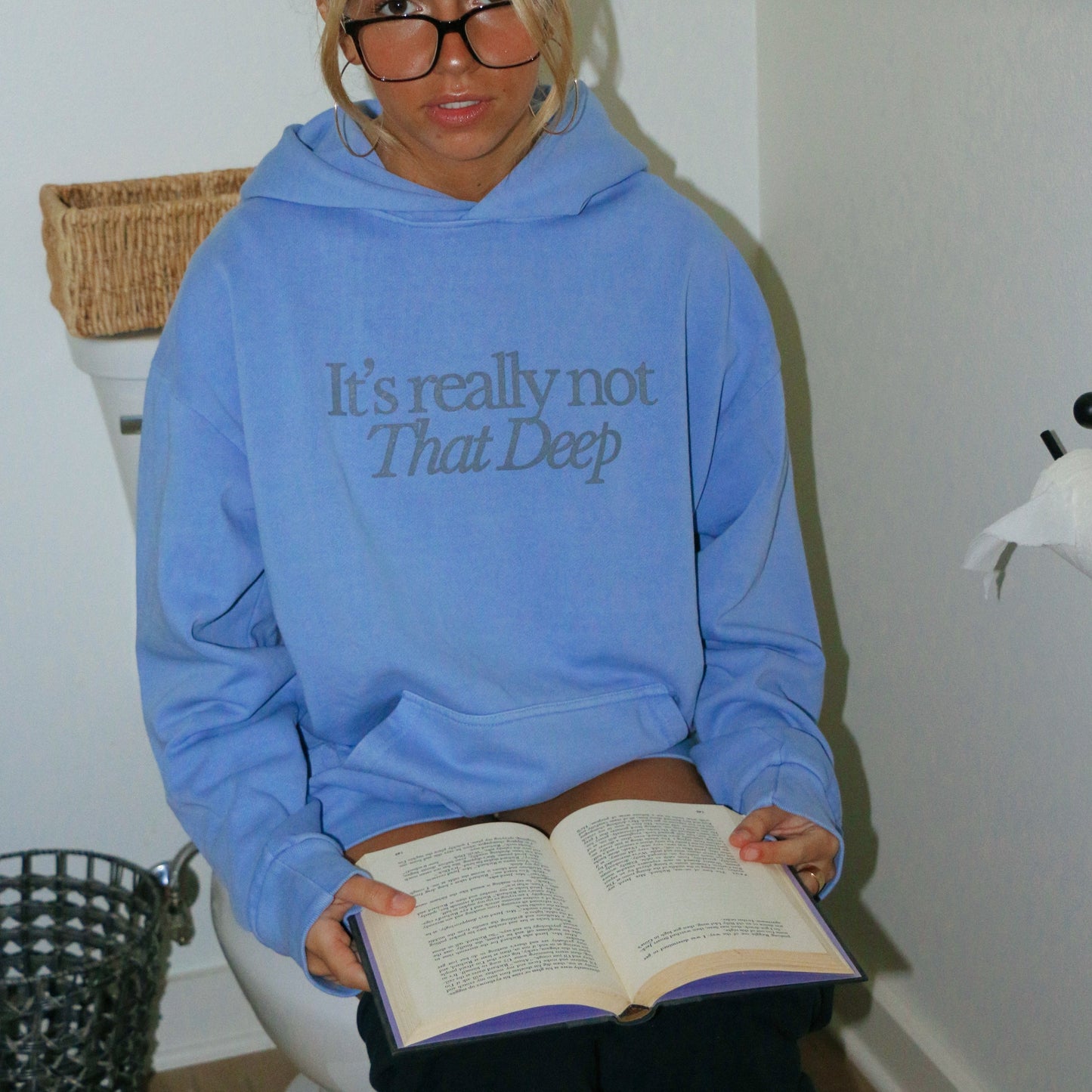 IT'S NOT THAT DEEP Hoodie