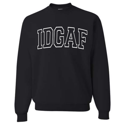 IDGAF Black Crewneck