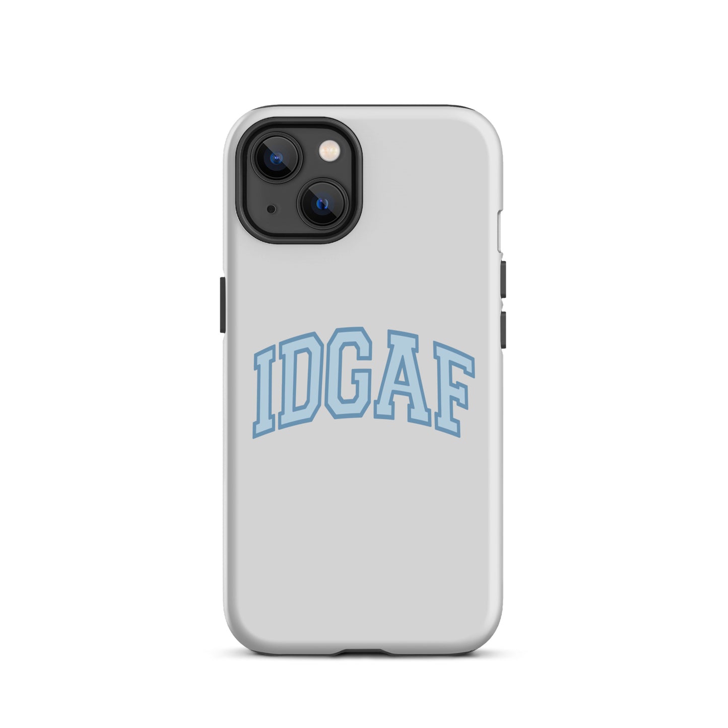 BLUE IDGAF Tough Case for iPhone®