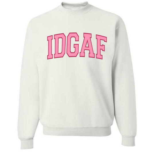 IDGAF Pink Crewneck